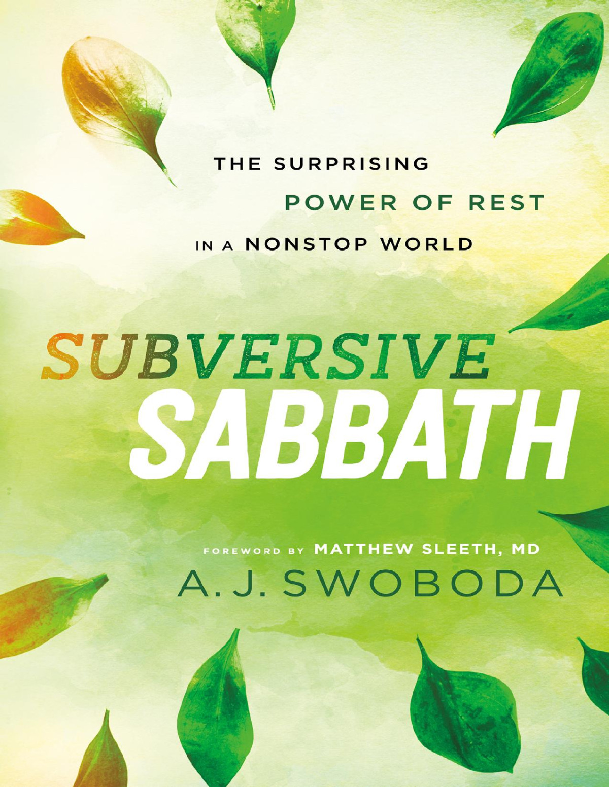 Subversive Sabbath A J Swoboda