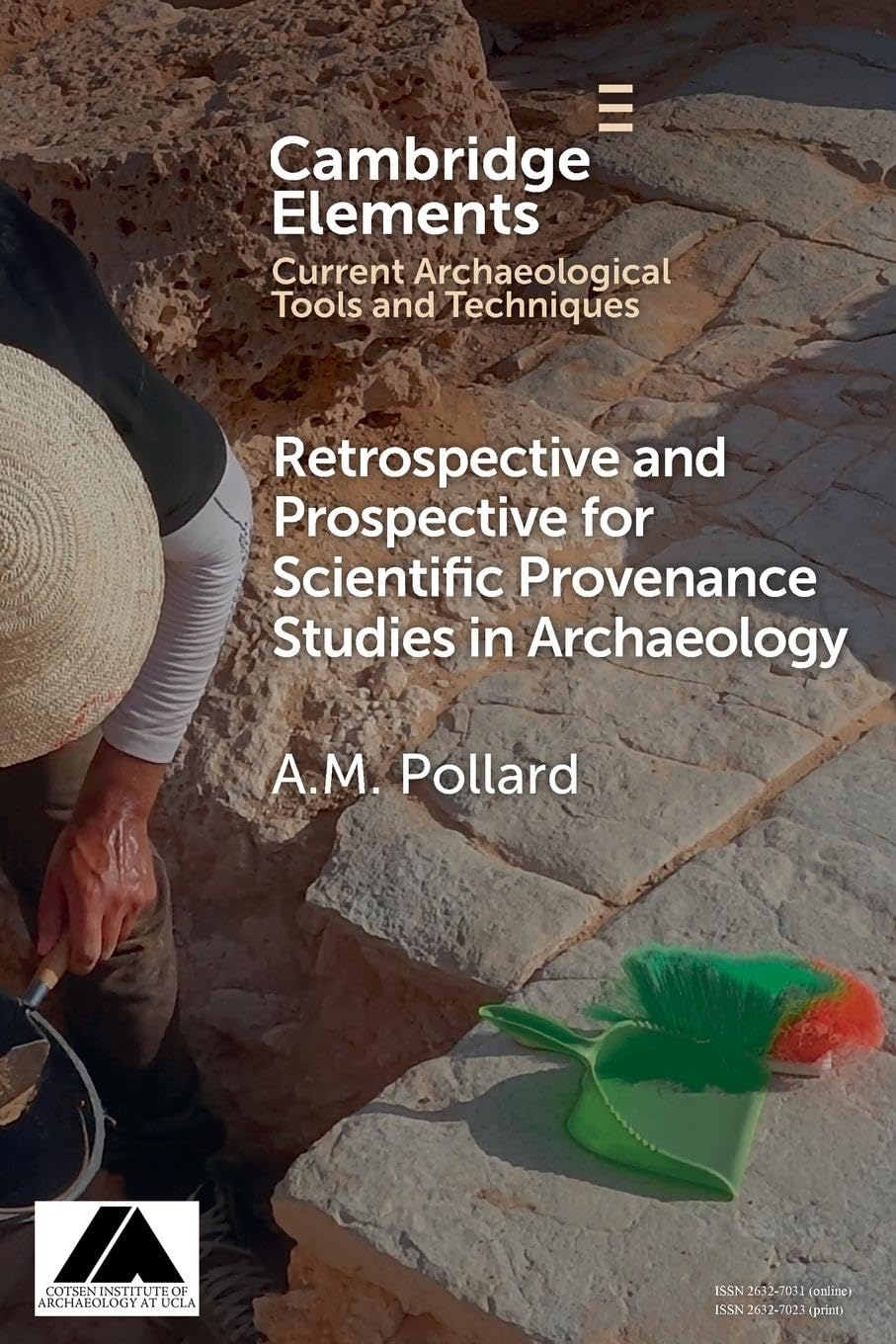 Retrospective And Prospective For Scientific Provenance Studies In Archaeology A M Pollard