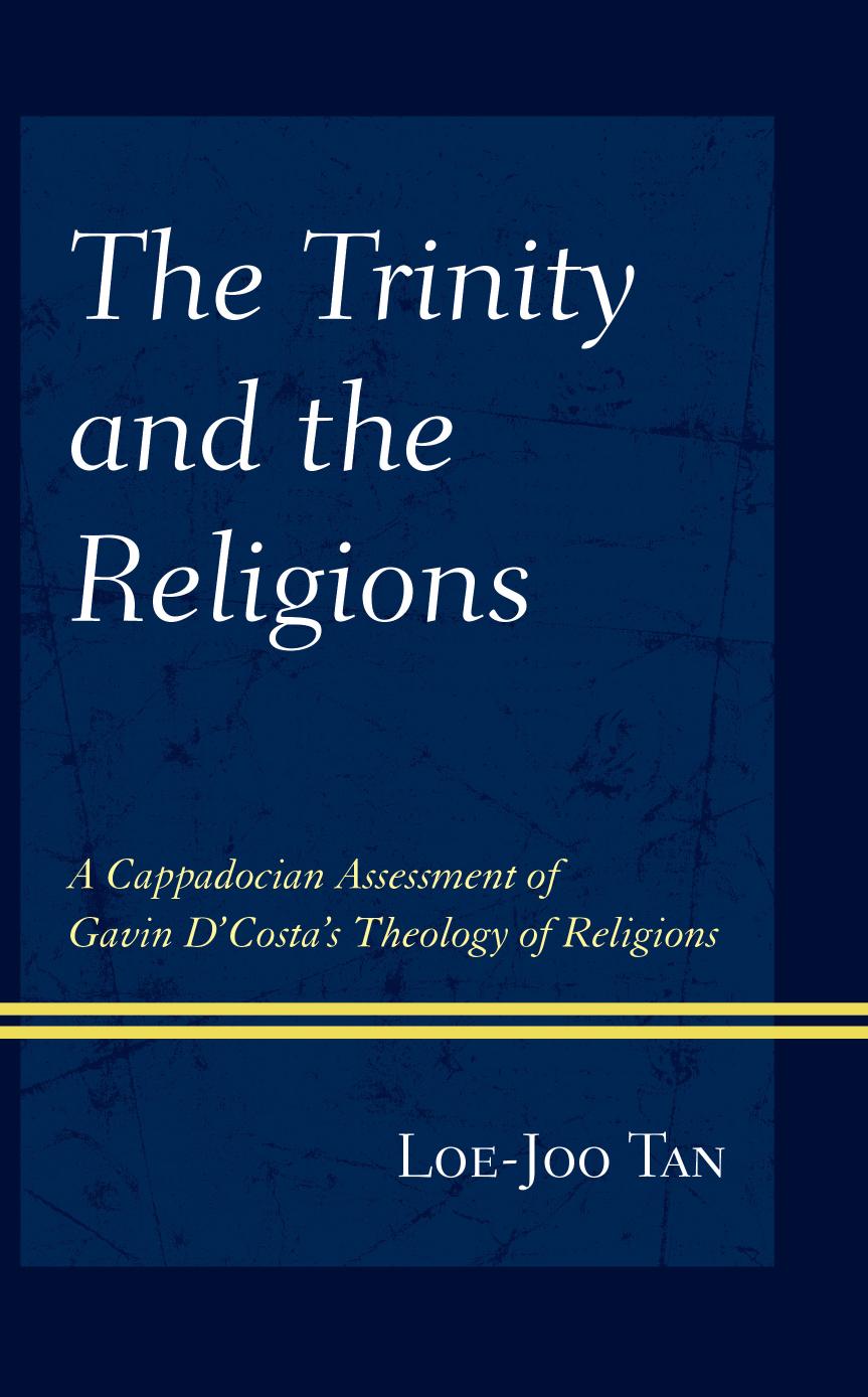 The Trinity And The Religions 1st Ed Loe Joo Tan