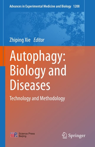 Autophagy Biology And Diseases Technology And Methodology 1st Edition Zhiping Xie