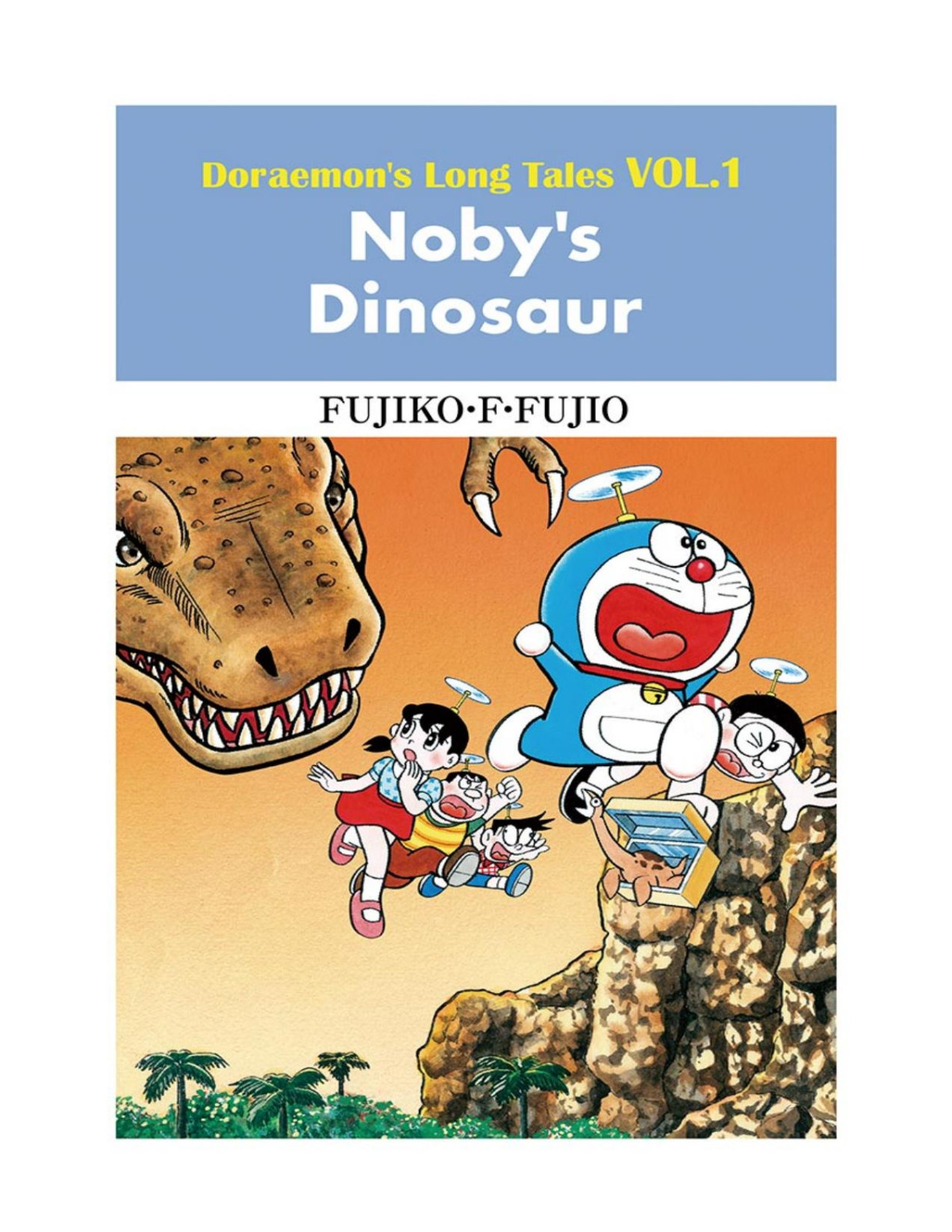 Doraemons Long Tales Vol1 Nobys Dinosaur Full Color Version Fujiko F Fujio