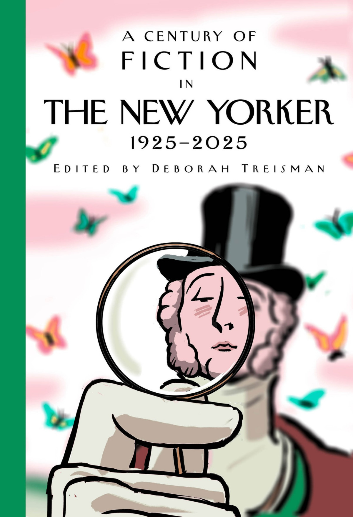 A Century Of Fiction In The New Yorker 19252025 New Yorker Magazine Inc