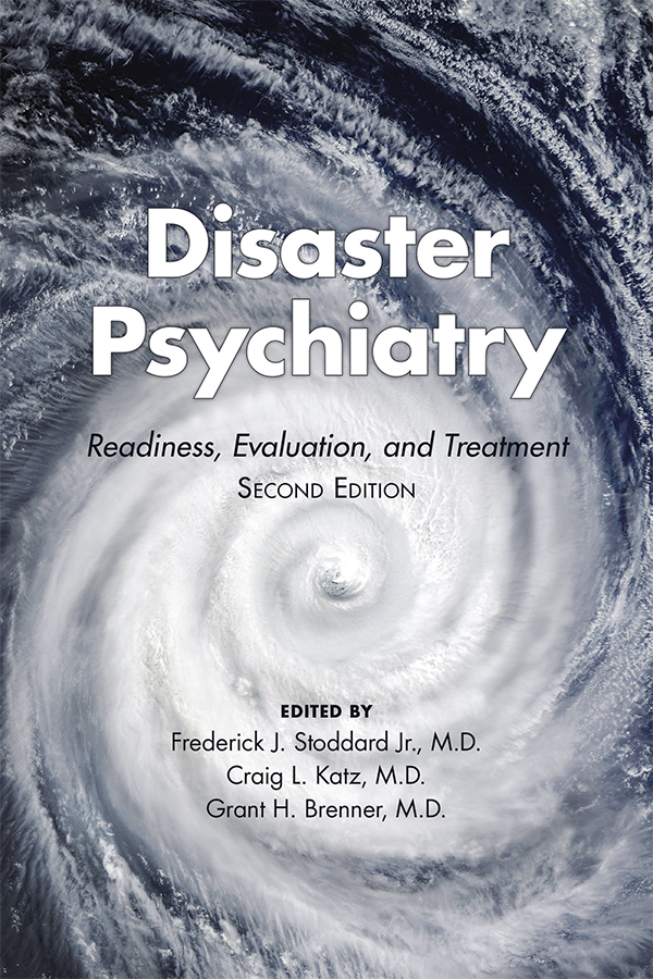 Readiness Evaluation And Treatment Disaster Psychiatry Frederick J Stoddard Jr