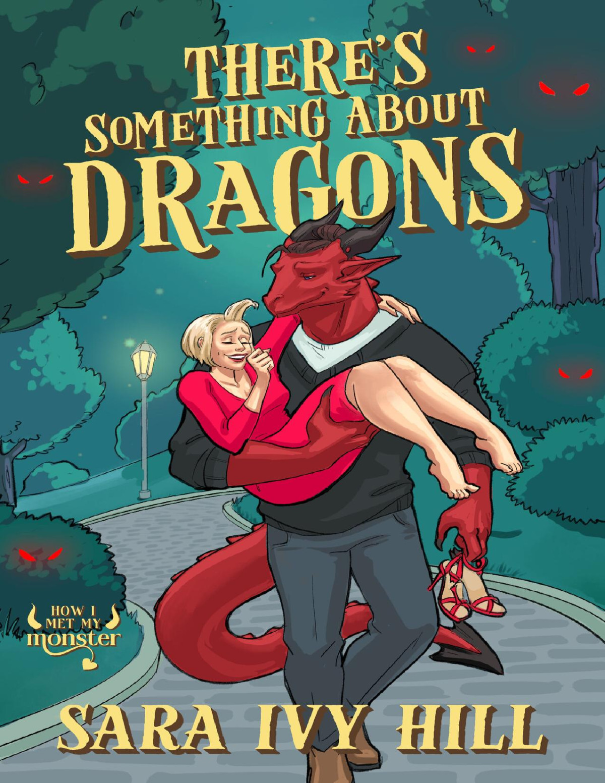 Theres Something About Dragons A Cozy Monster Rom Com Sara Ivy Hill