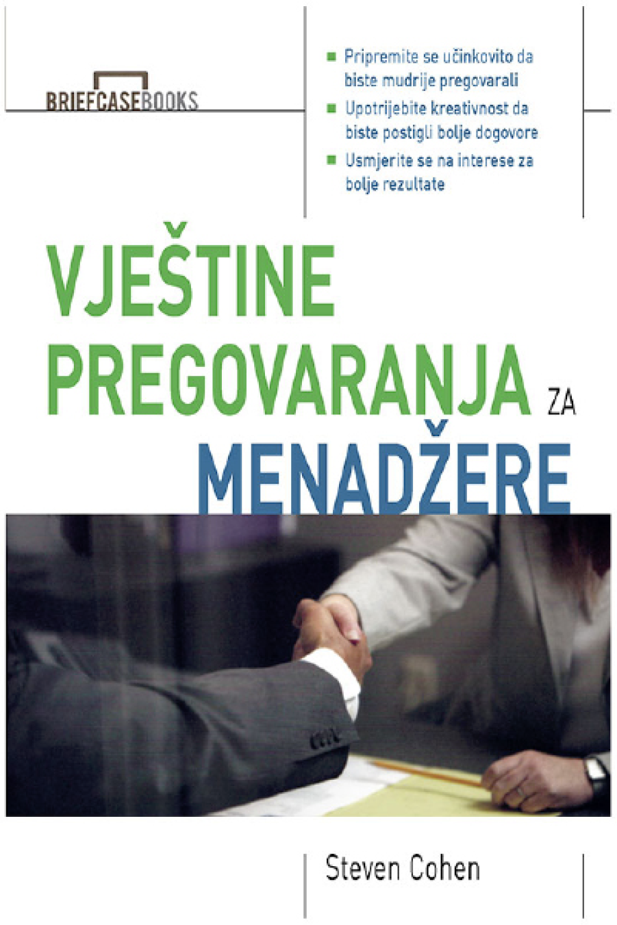 Vještinepregovaranjaza Menadžerei Ostale Steven P Choen