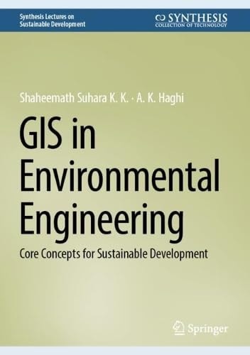 Gis In Environmental Engineering Shaheemath Suhara K K A K Haghi