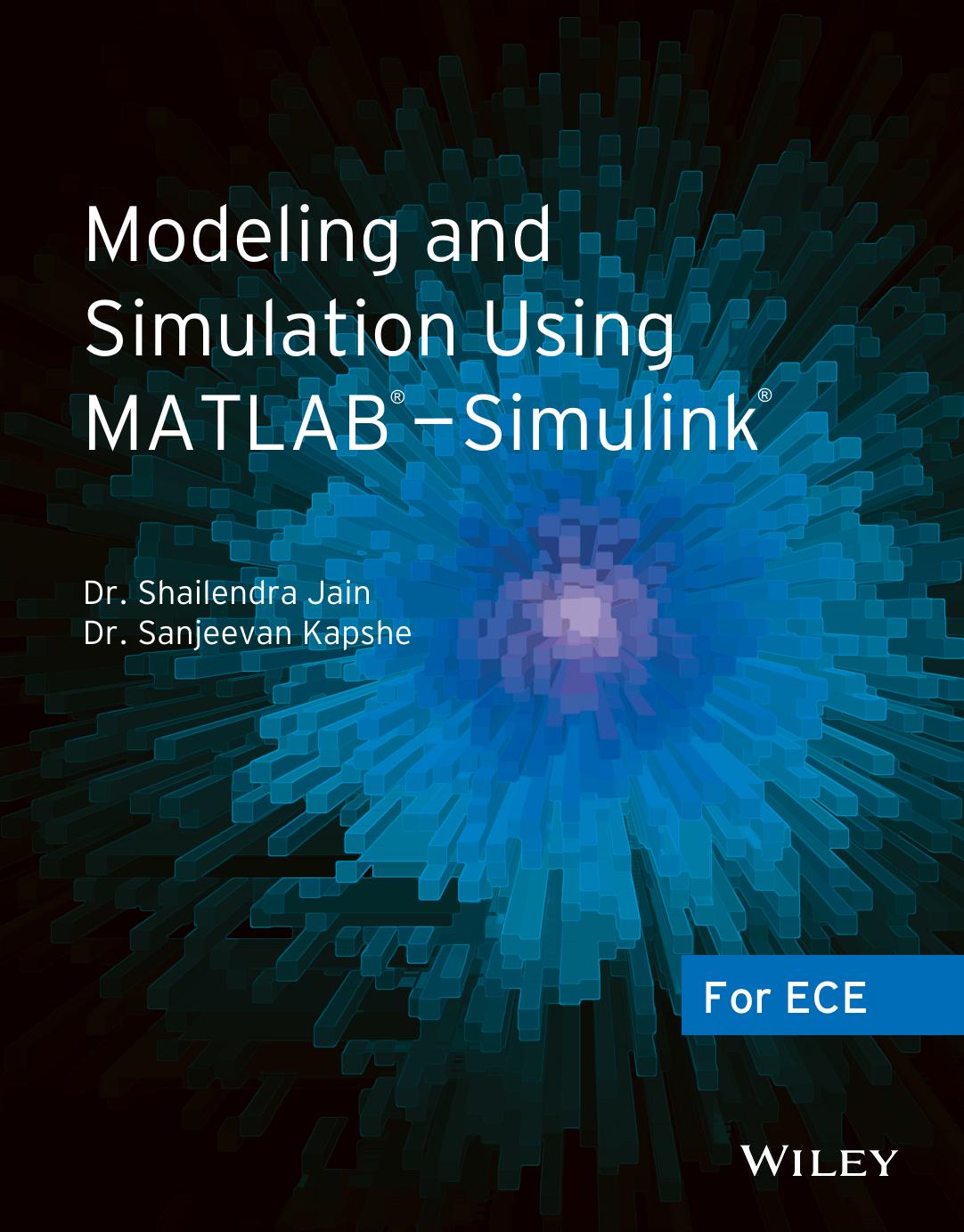Modeling And Simulation Using Matlab Simulink For Ece Dr Shailendra Jain