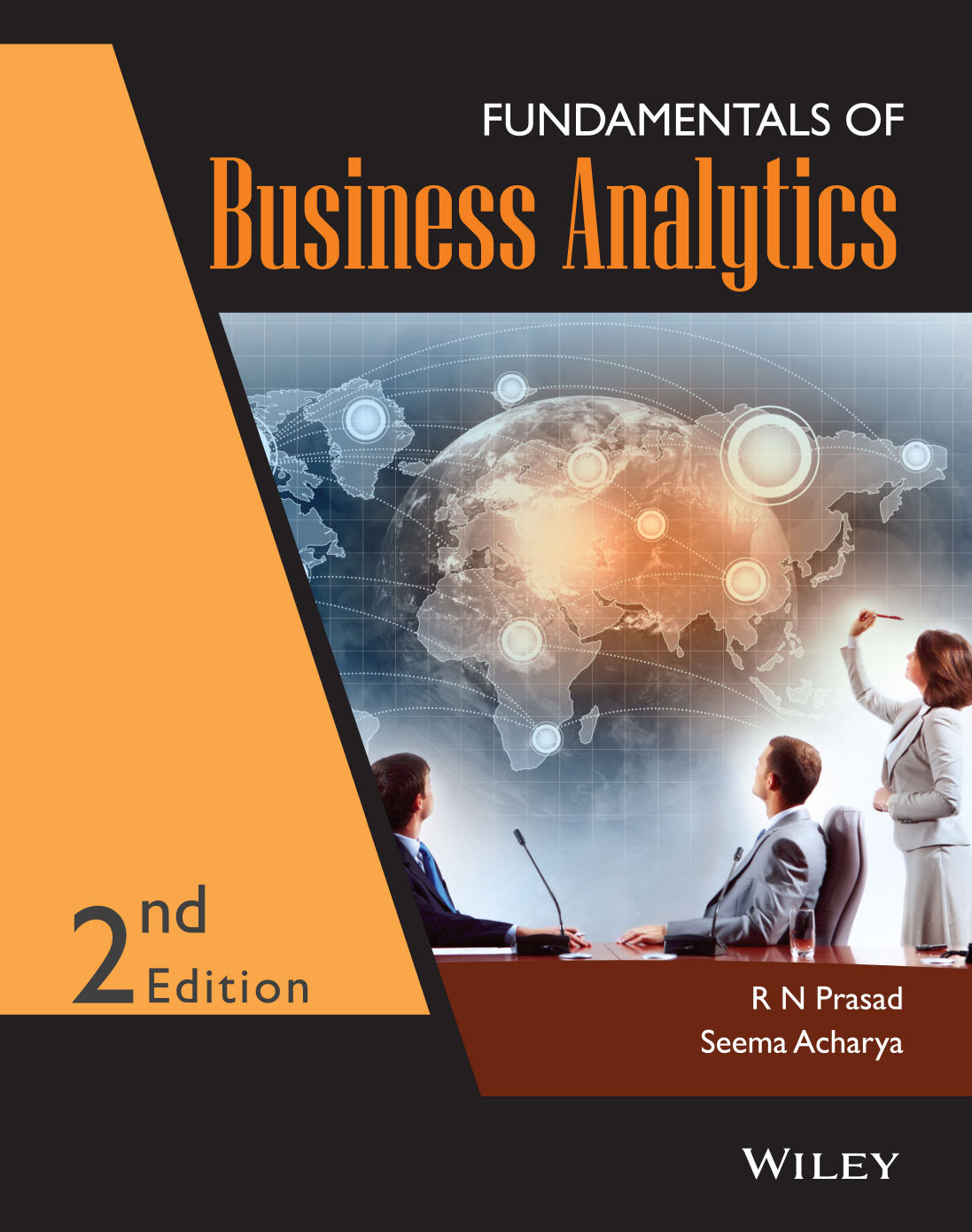 Fundamentals Of Business Analytics 2ed 2nd Edition R N Prasad