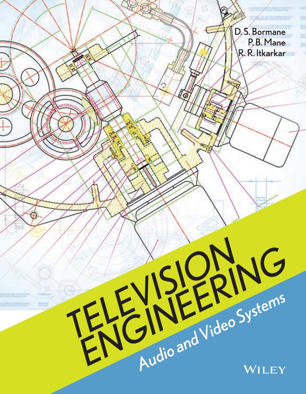 Television Engineering Audio And Video Systems D S Bormane