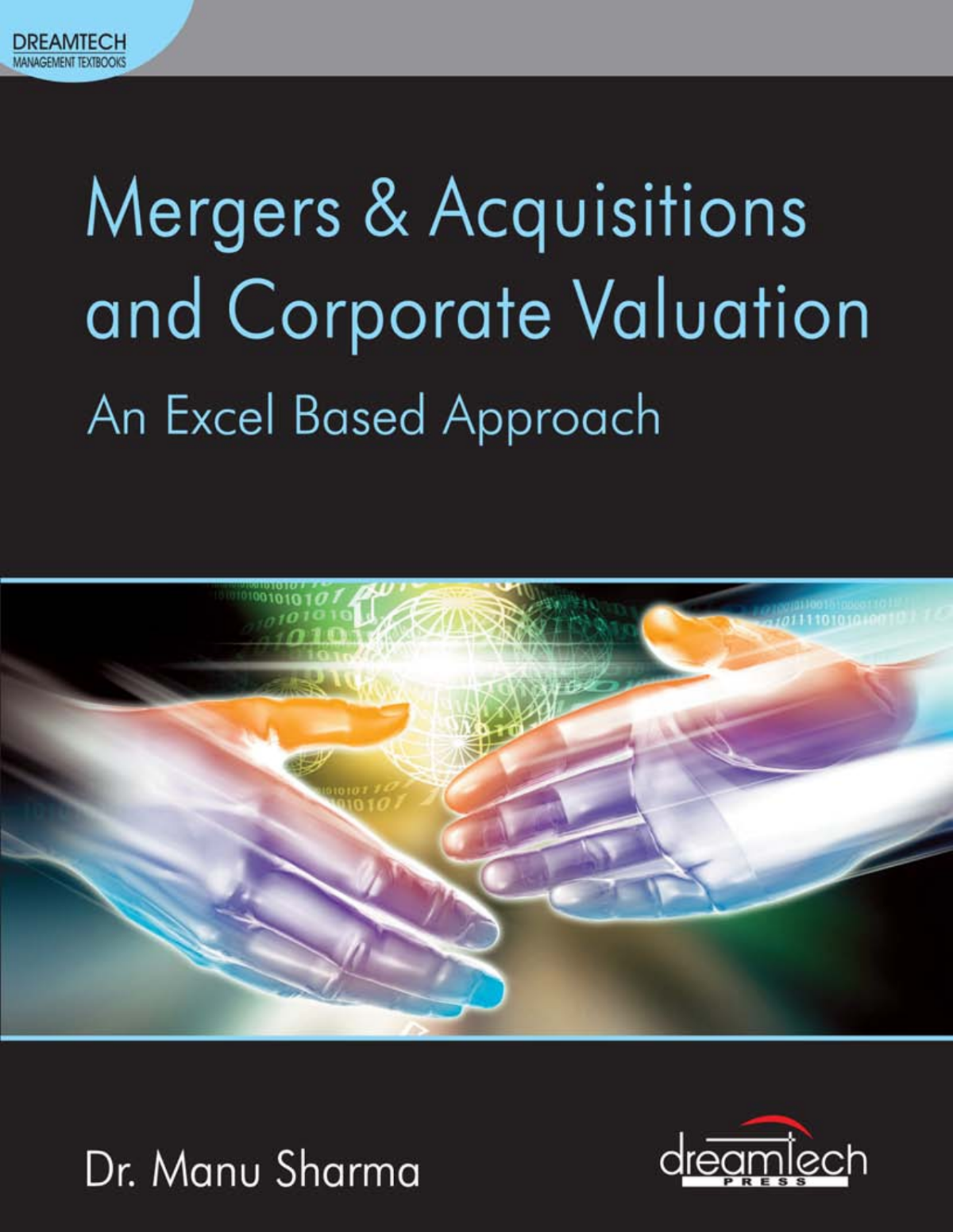 Mergers Acquisitions And Corporate Valuation 1st Edition Manu Sharma