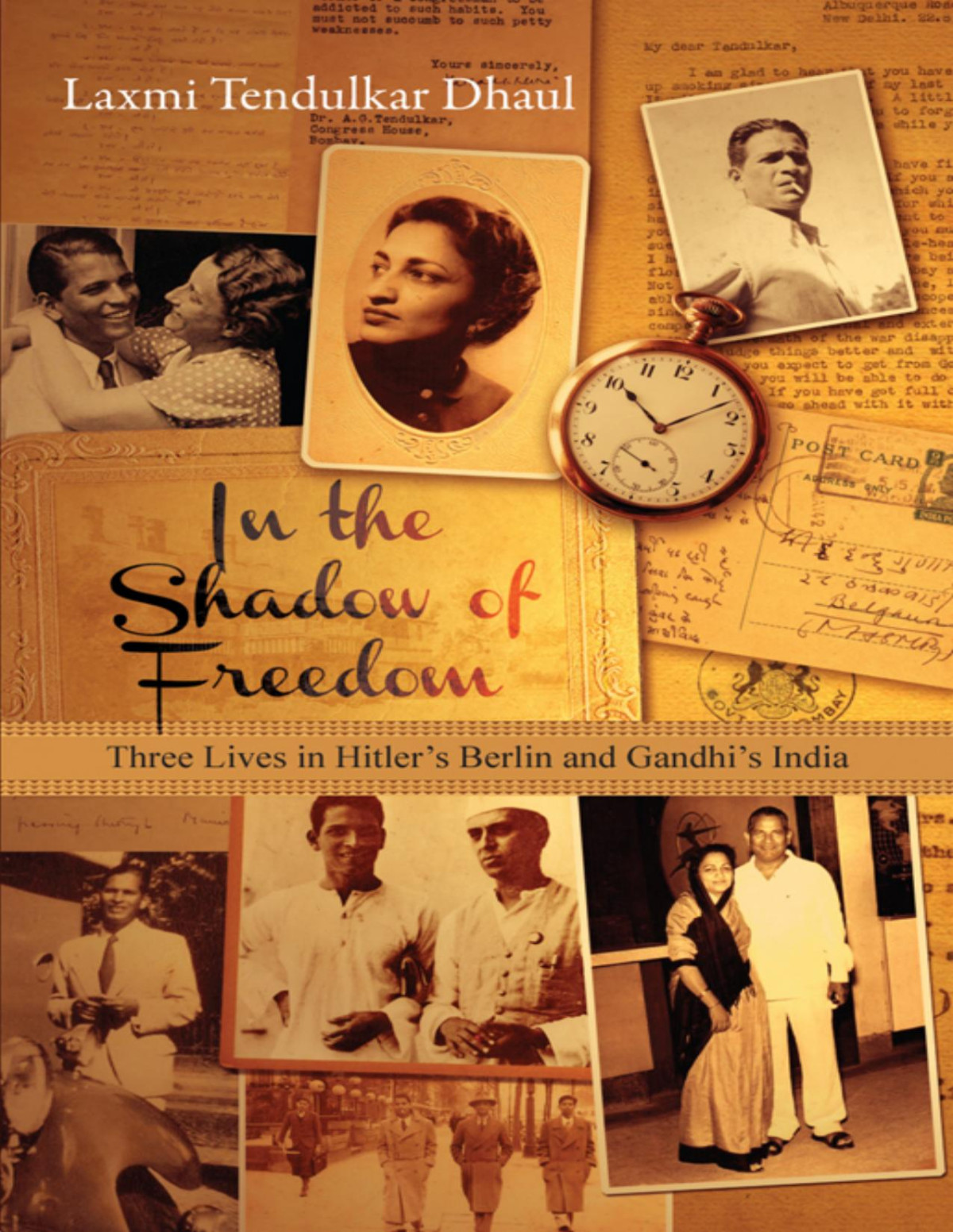 In The Shadow Of Freedom Laxmi Tendulkar Dhaul