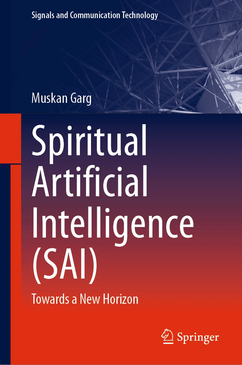 Spiritual Artificial Intelligence Sai Towards A New Horizon 1st Edition Muskan Garg