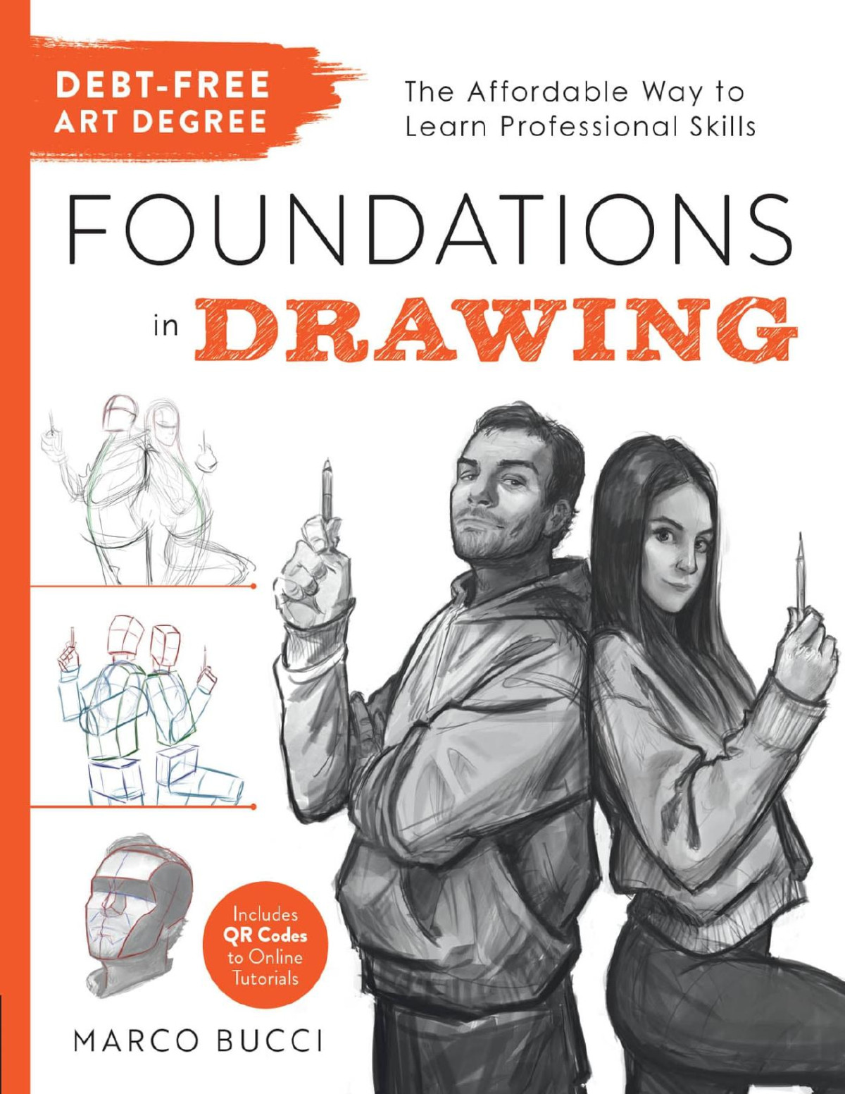 Debtfree Art Degree Foundations In Drawing Marco Bucci