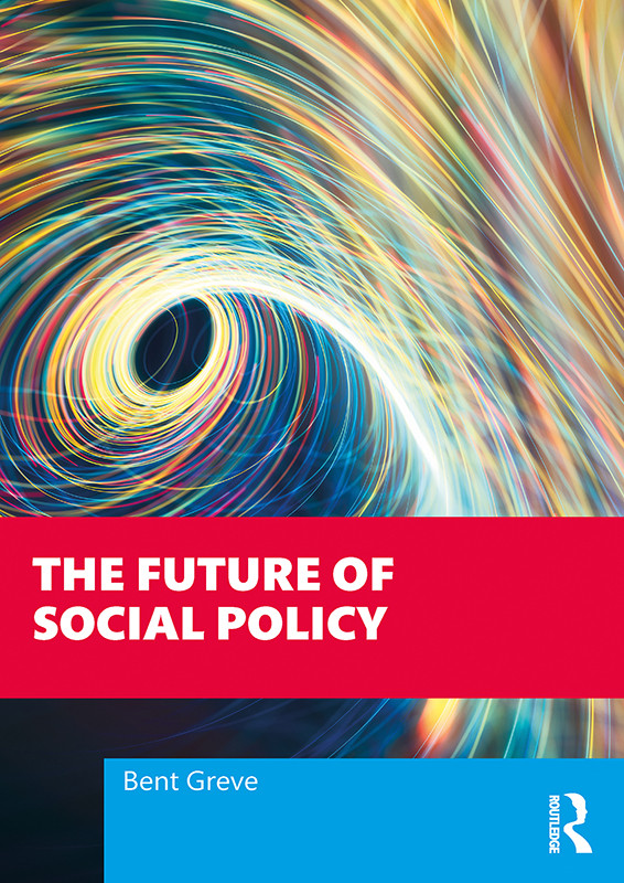 The Future Of Social Policy Greve Bent