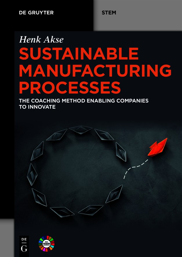 Sustainable Manufacturing Processes Henk Akse