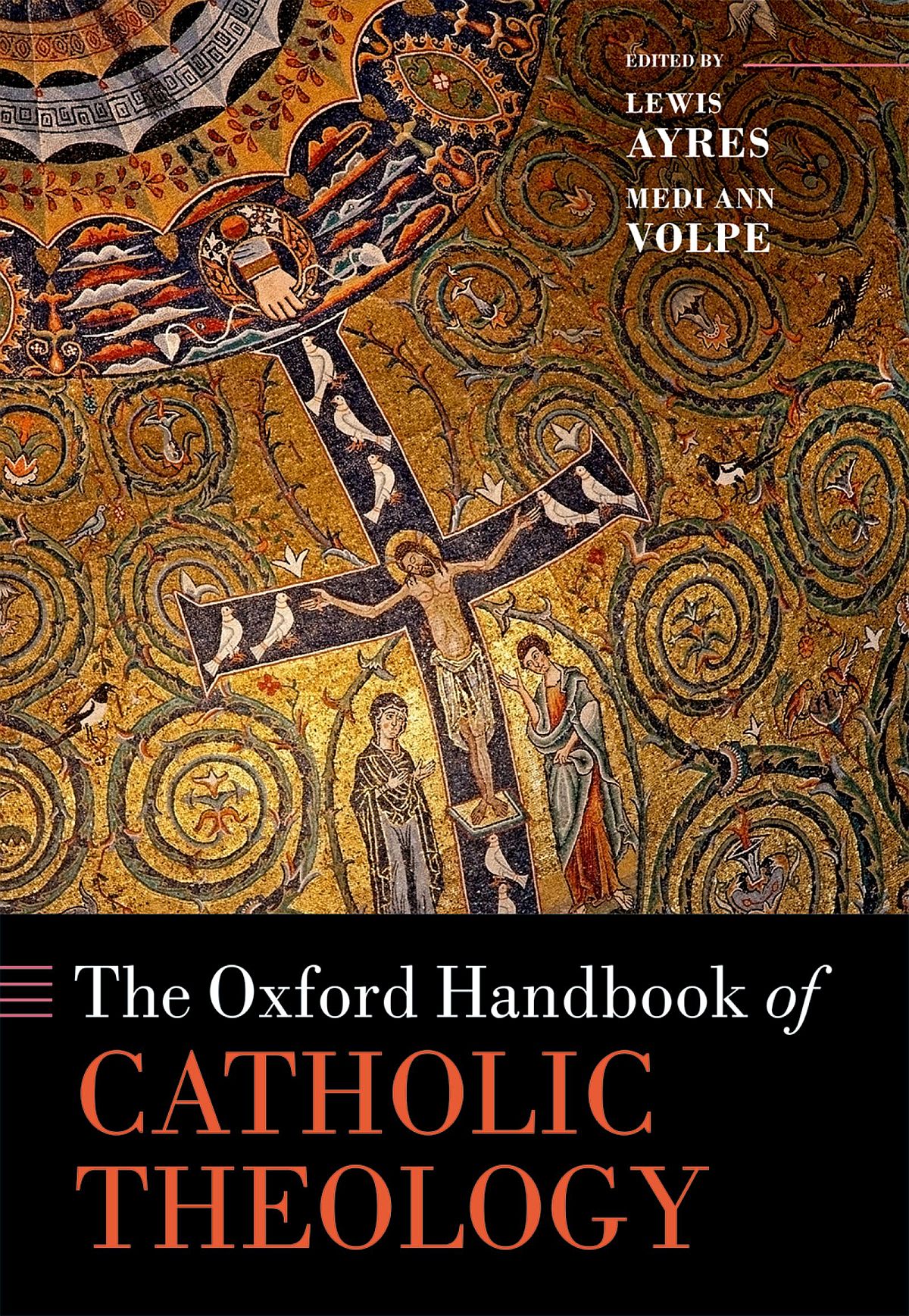The Oxford Handbook Of Catholic Theology Lewis Ayresmedi Ann Volpethomas L Humphries Jr