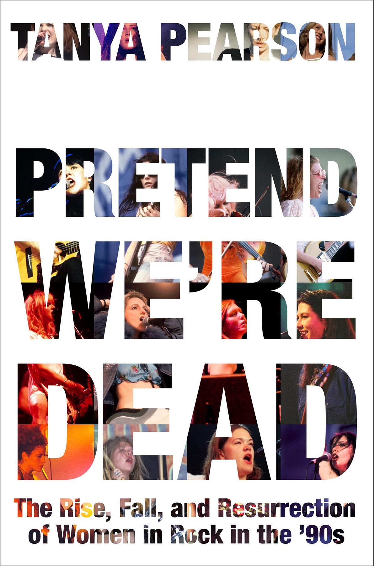 Pretend Were Dead Tanya Pearson