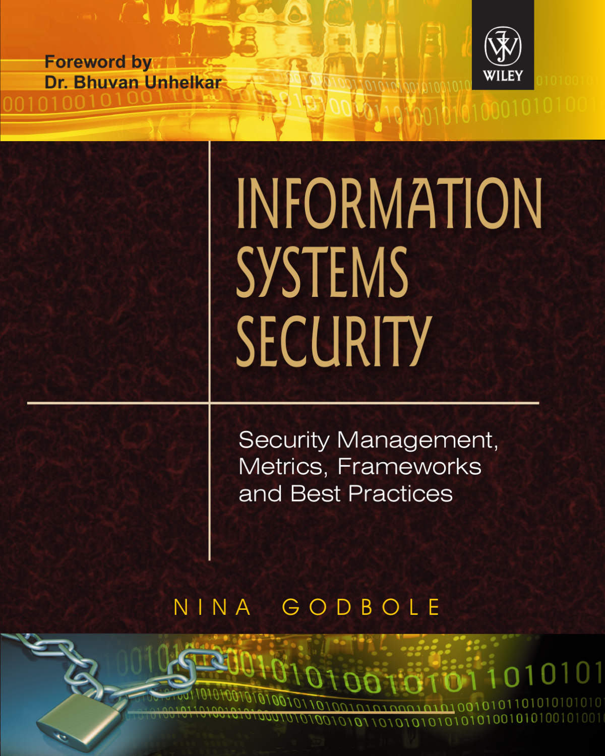 Information Systems Security Security Management Metrics Frameworks And Best Practices Nina Godbole