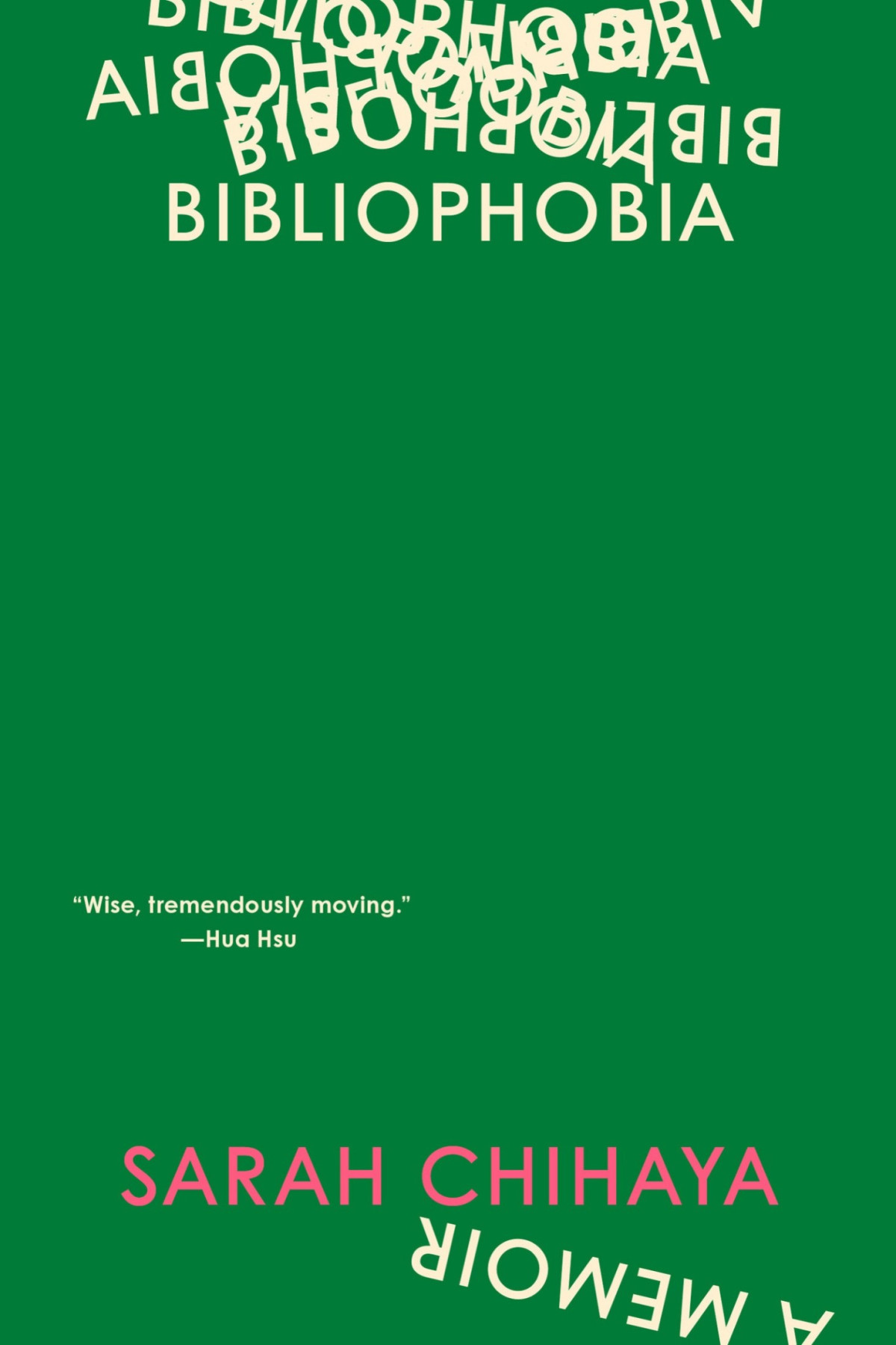 Bibliophobia A Memoir Sarah Chihaya