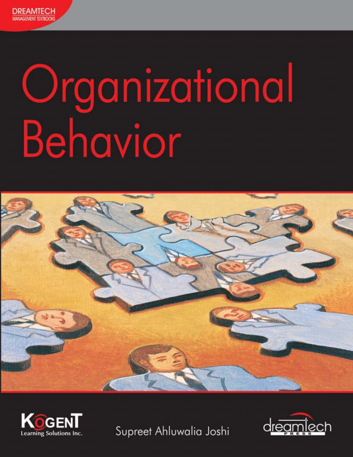 Organizational Behavior Supreet Ahluwalia Joshi
