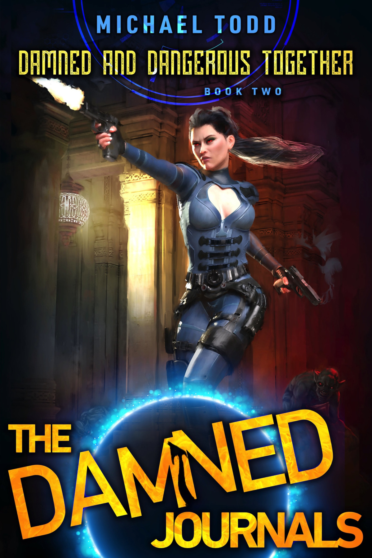 Damned And Dangerous Together Michael Todd Michael Anderle