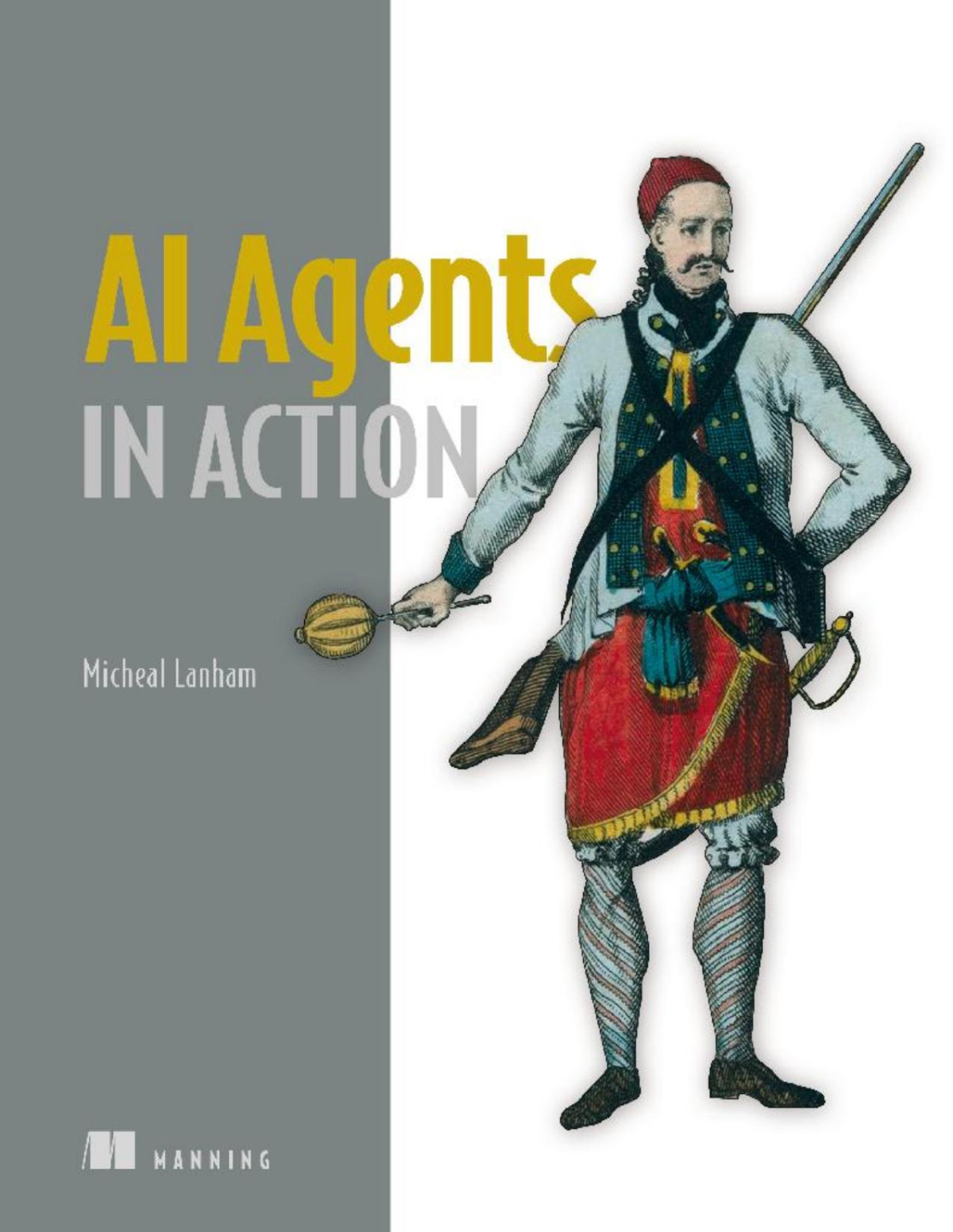 Ai Agents In Action 1 Converted Micheal Lanham