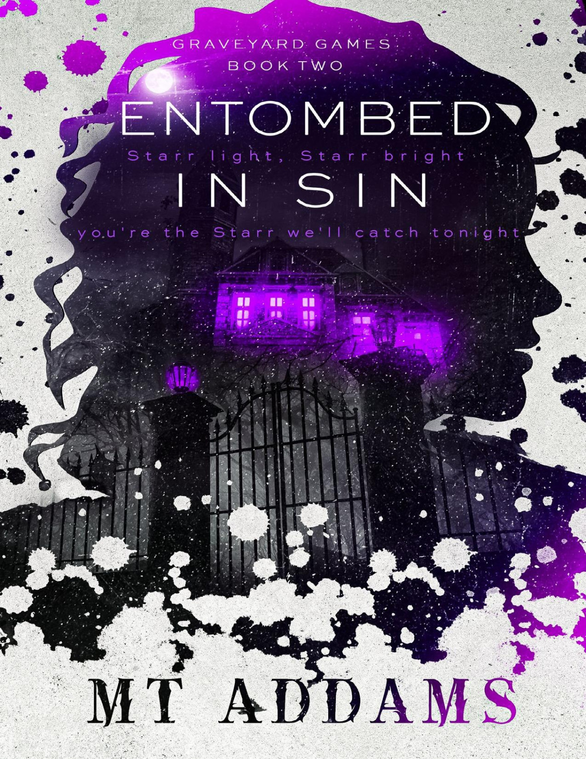 Entombed In Sin A Dark Serial Killer Romance Graveyard Games Duet Book 2 Mt Addams