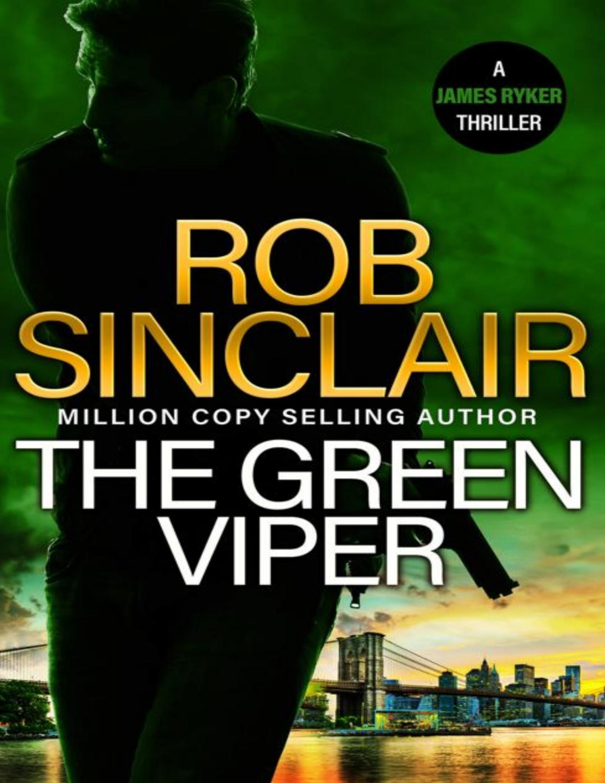 The Green Viper The James Ryker Series Rob Sinclair