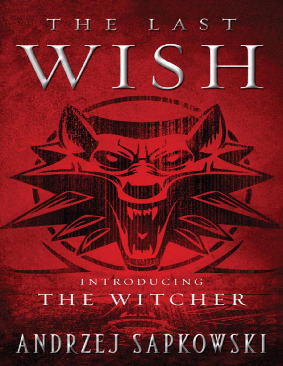The Last Wish Introducing The Witcher Andrzej Sapkowski