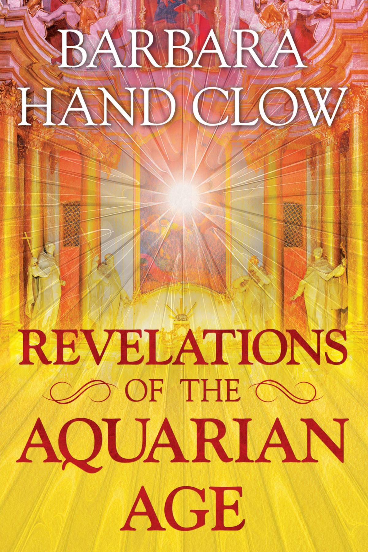 Revelations Of The Aquarian Age Barbara Hand Clow