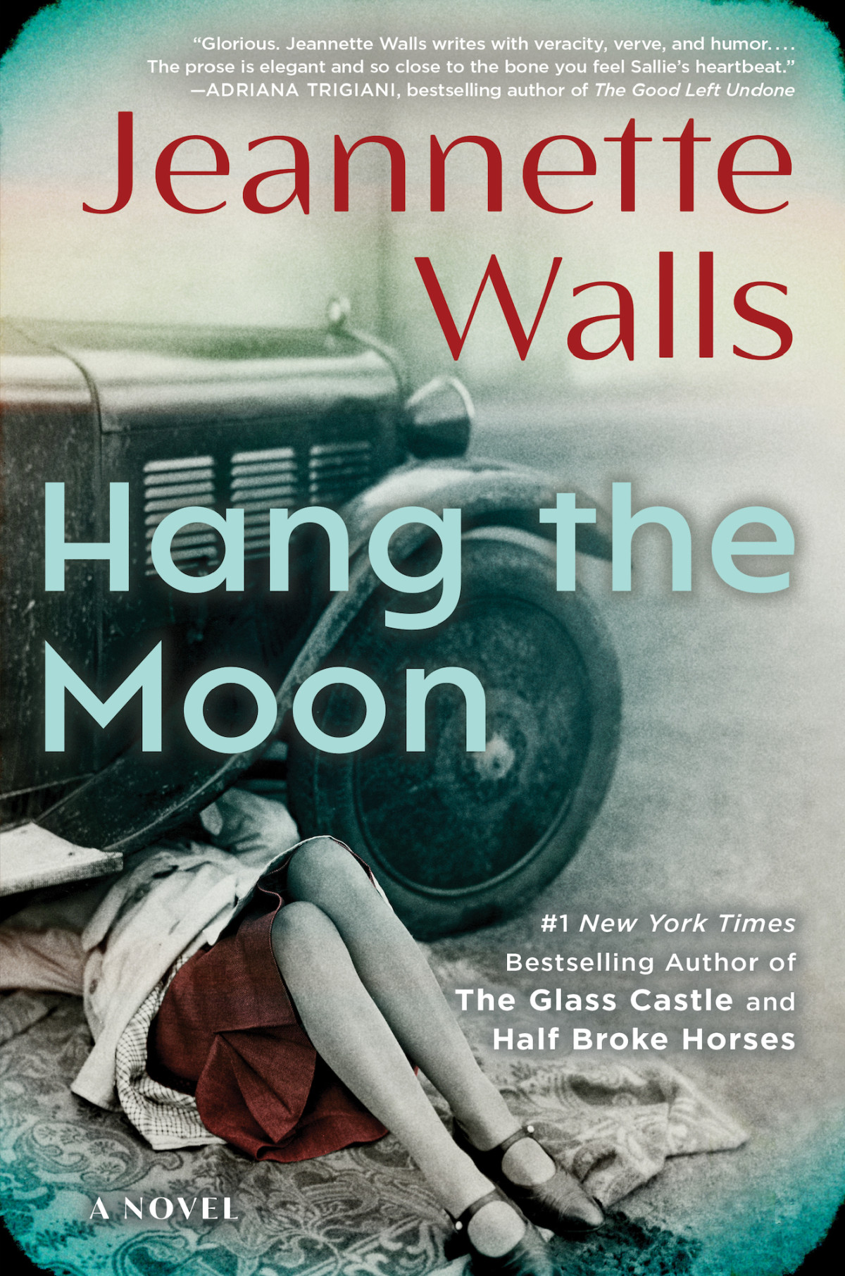 Hang The Moon A Novel A Novel Jeannette Walls