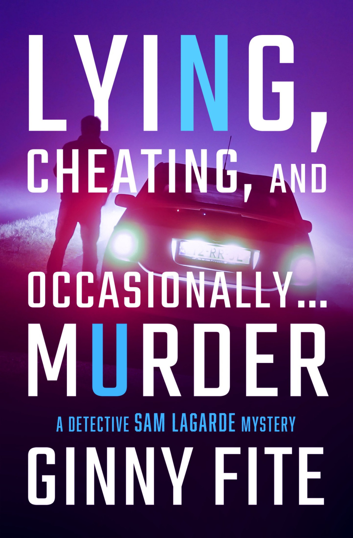 Lying Cheating And Occasionally Murder Ginny Fite