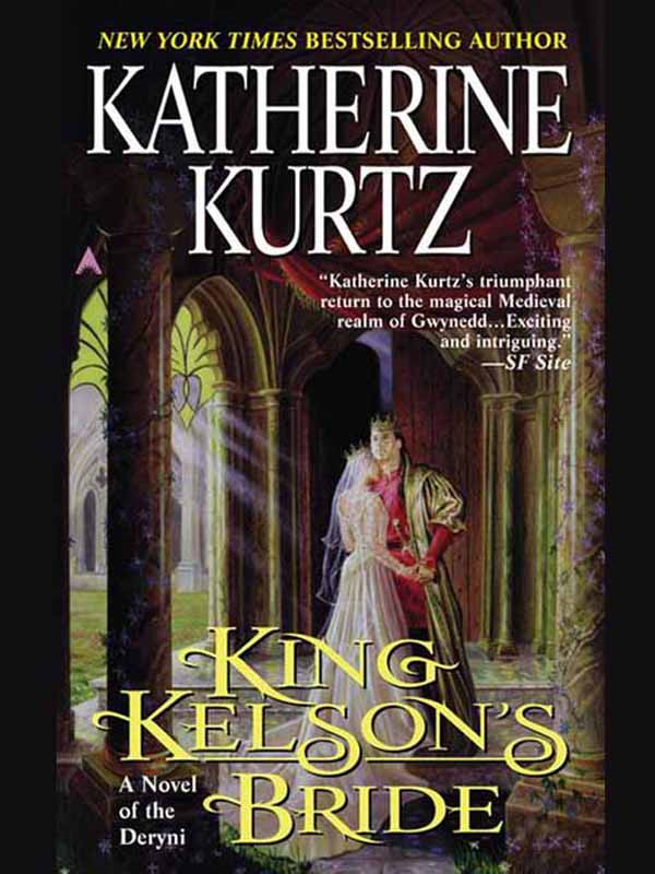 King Kelsons Bride Katherine Kurtz
