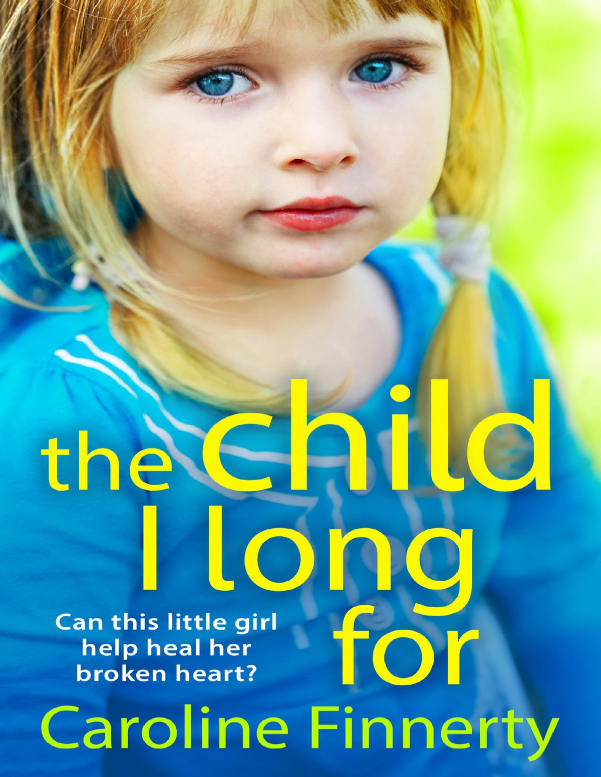 The Child I Long For Caroline Finnerty