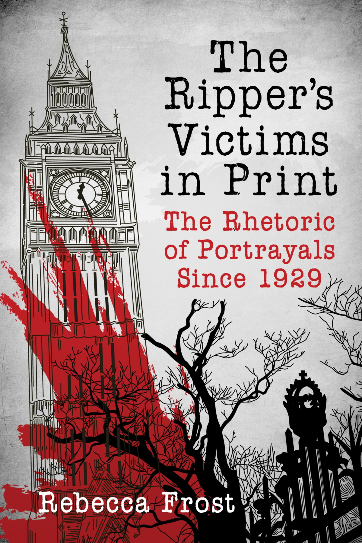 The Rippers Victims In Print Rebecca Frost