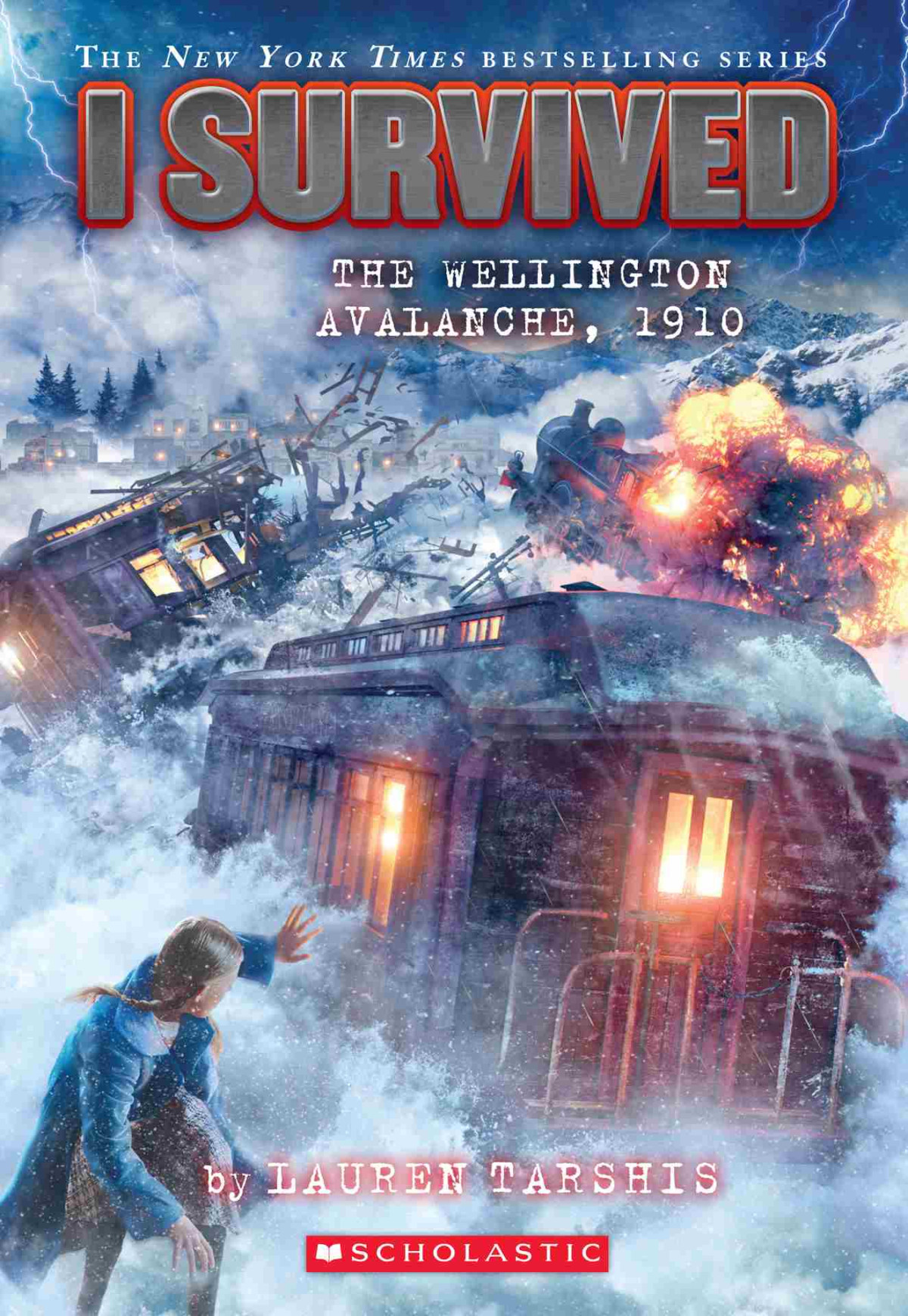 I Survived The Wellington Avalanche 1910 Lauren Tarshis