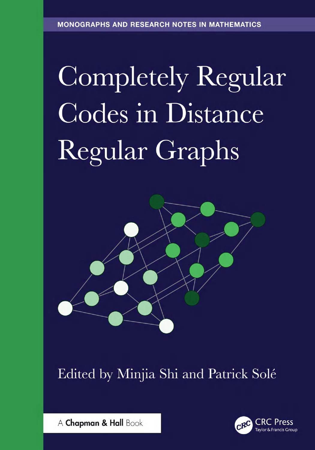 Completely Regular Codes In Distance Regular Graphs 1st Edition Minjia Shi
