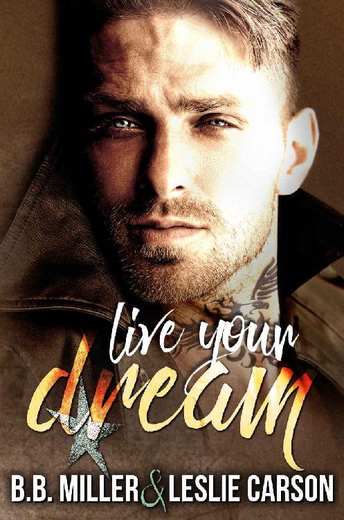Live Your Dream Redfall Dream Series Book 2 Bb Miller Leslie Carson