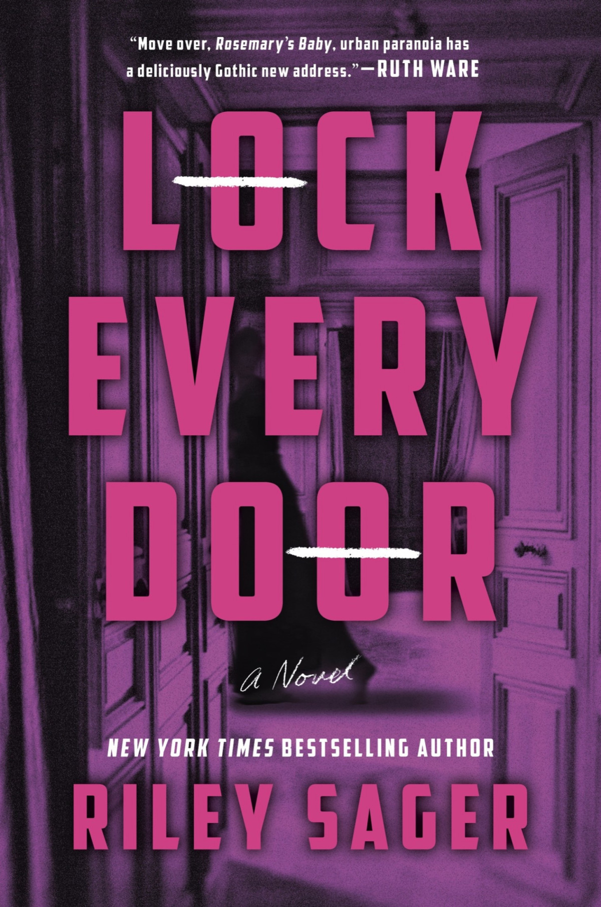 Lock Every Door A Novel Riley Sager