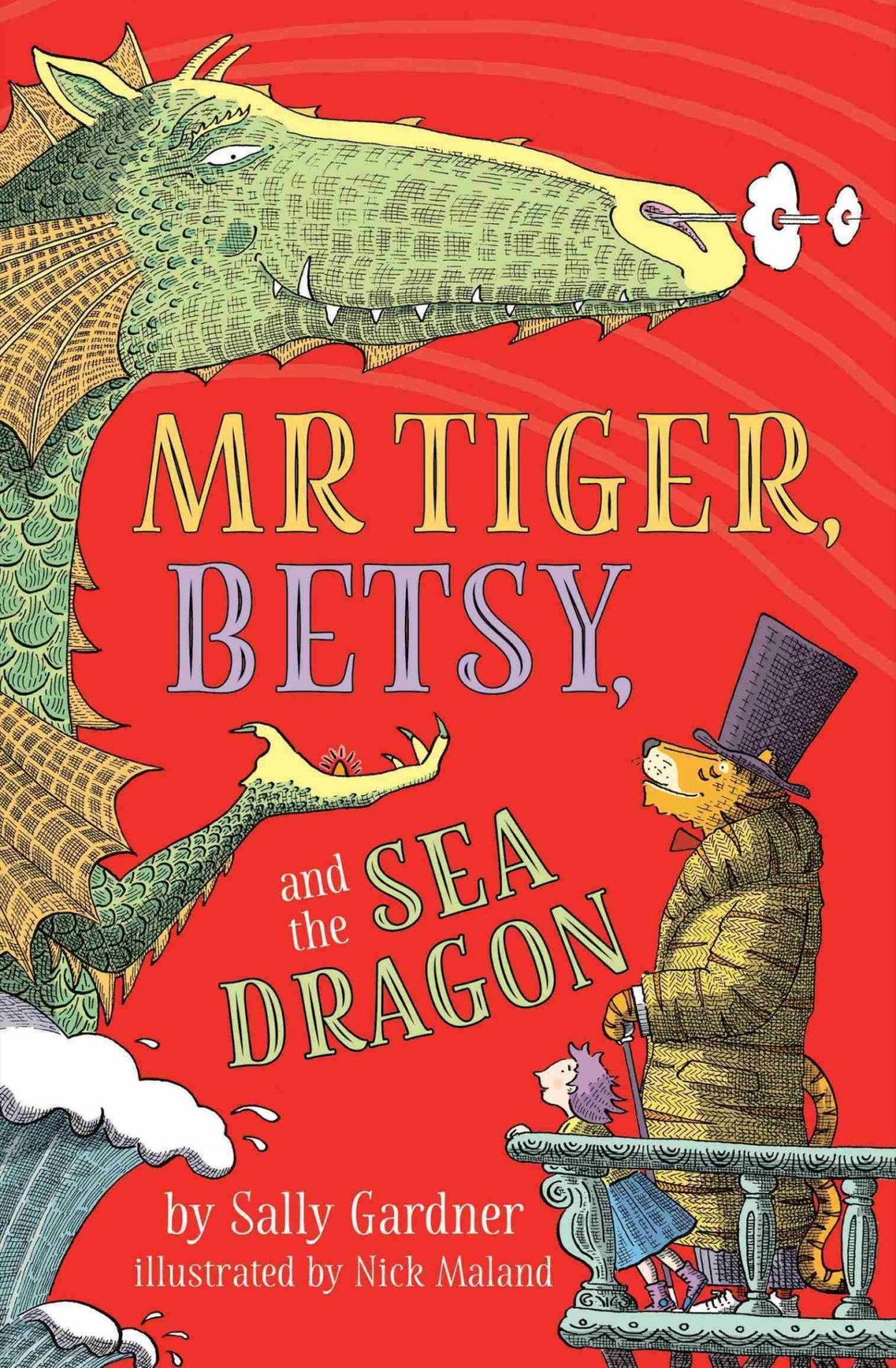 Mr Tiger Betsy And The Sea Dragon Sally Gardner