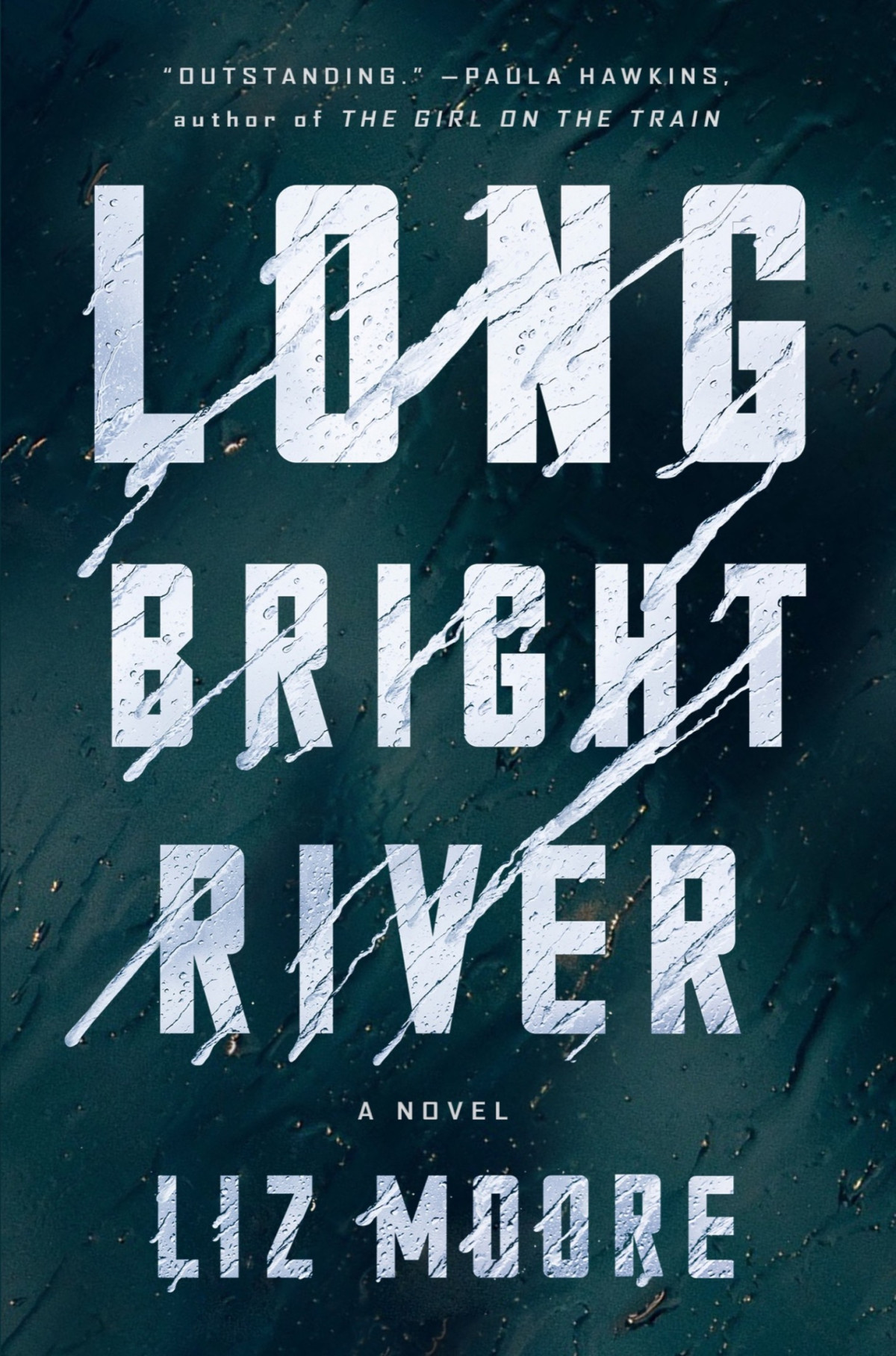 Long Bright River A Novel Liz Moore