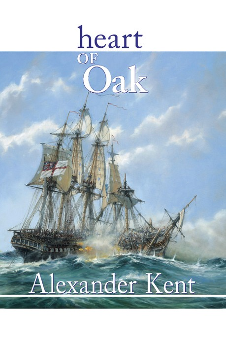 Heart Of Oak Alexander Kent