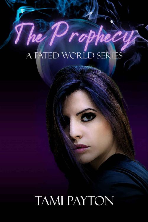 The Prophecy A Fated World Series Tami Payton