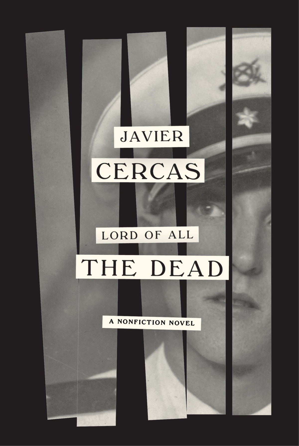 Lord Of All The Dead A Nonfiction Novel Javier Cercas