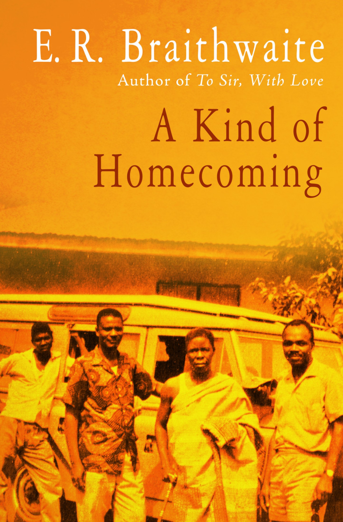 A Kind Of Homecoming Braithwaite E R