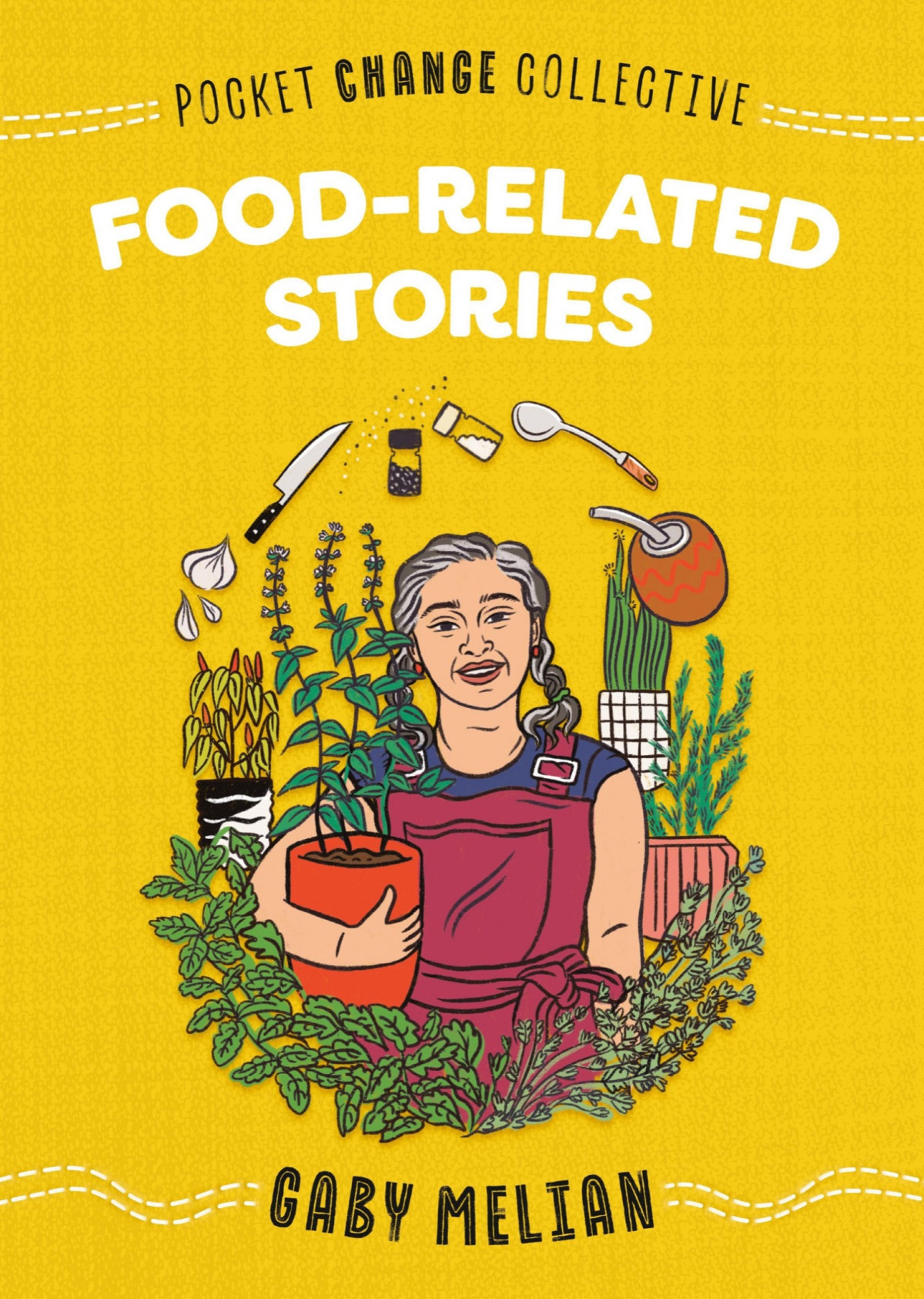 Pocket Change Collective Foodrelated Stories Gaby Melian