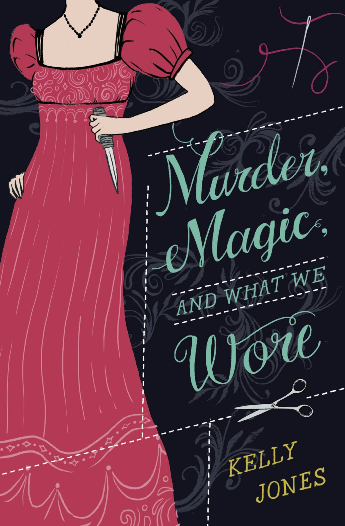 Murder Magic And What We Wore Kelly Jones