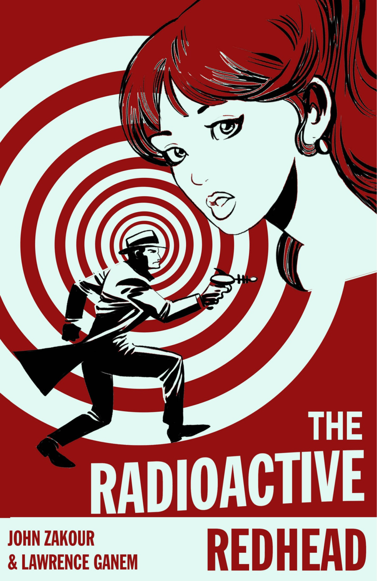 The Radioactive Redhead With The Peachblonde Bomber John Zakour Lawrence Ganem