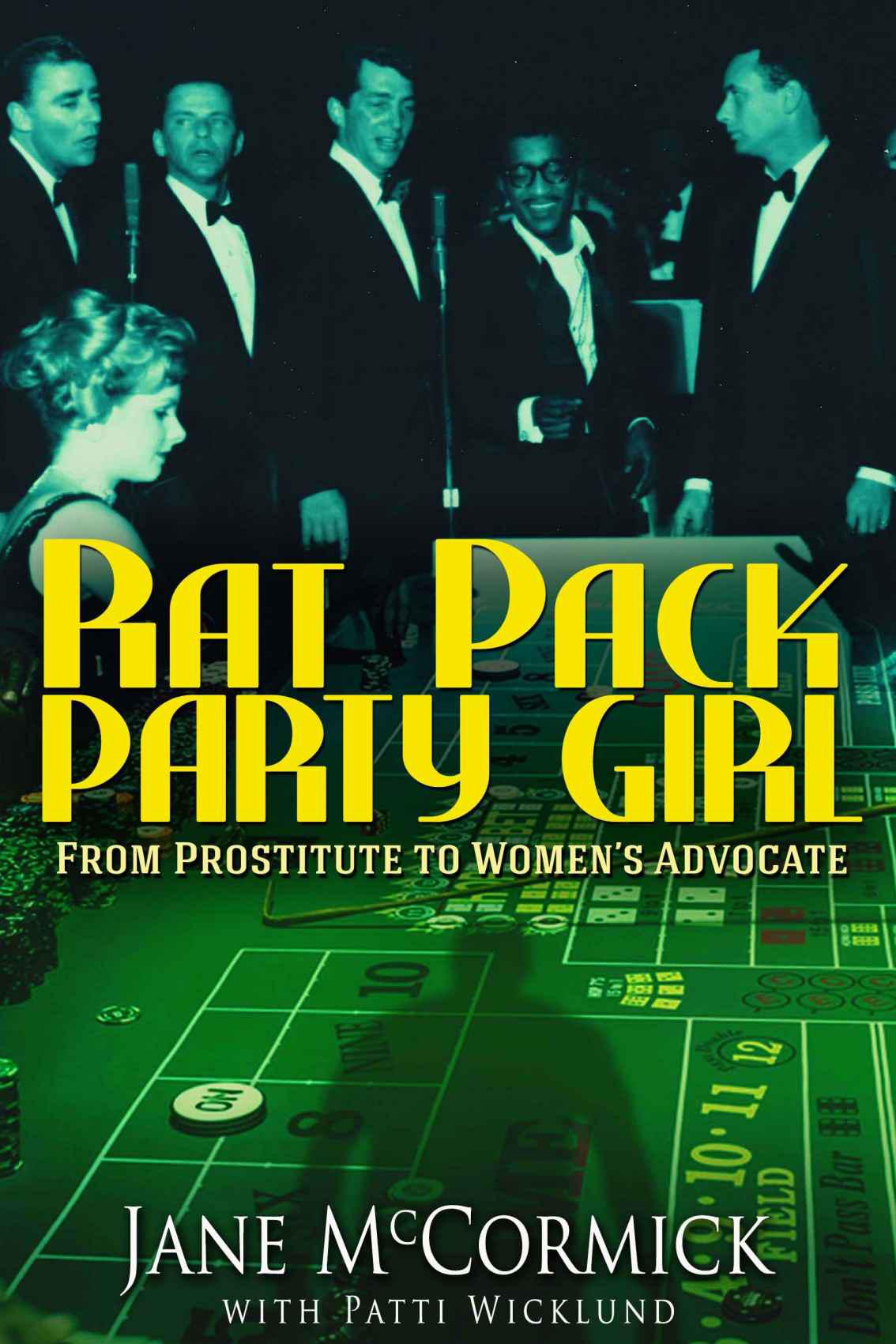 Rat Pack Party Girl From Prostitute To Womens Advocate Mccormick