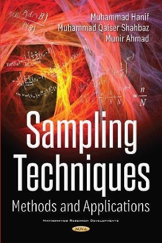 Sampling Techniques Methods And Applications Mathematics Research Developments Muhammad Hanif